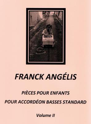 Frank ANGELIS Pièces pour enfants Basses Standard Vol 2